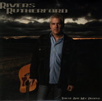 Rivers Rutherford - These Are My People